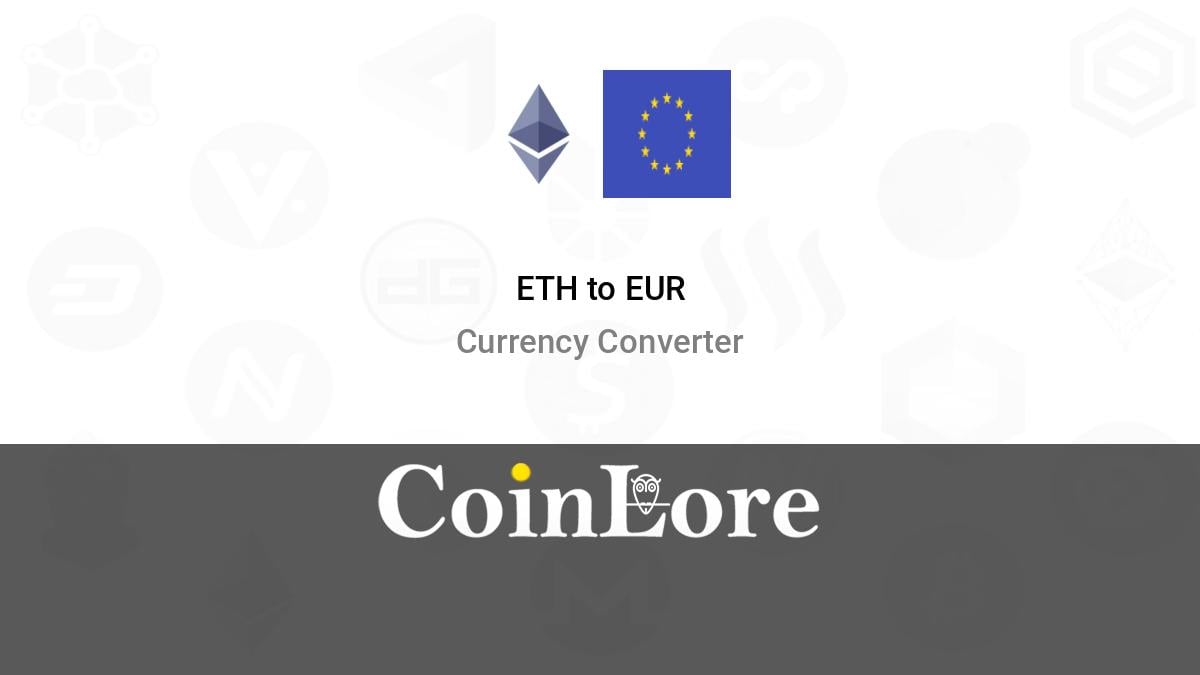 Ethereum to Euro or convert ETH to EUR