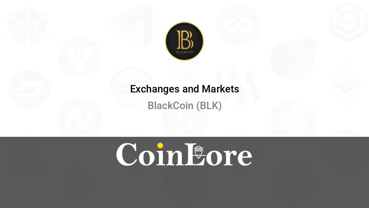 BlackCoin Exchanges BLK Markets | Buy & Sell & Trade | bitcoinlog.fun