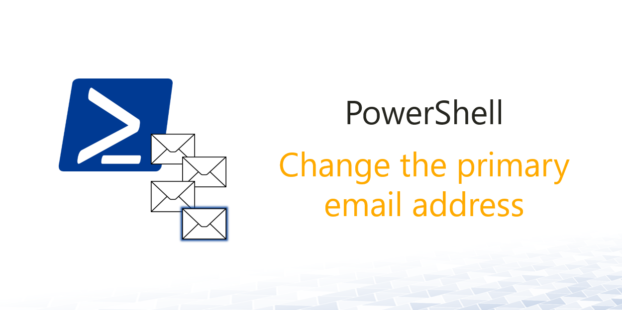 Edit Shared Mailbox SMTP Address with Powershell – Virtualizing IT