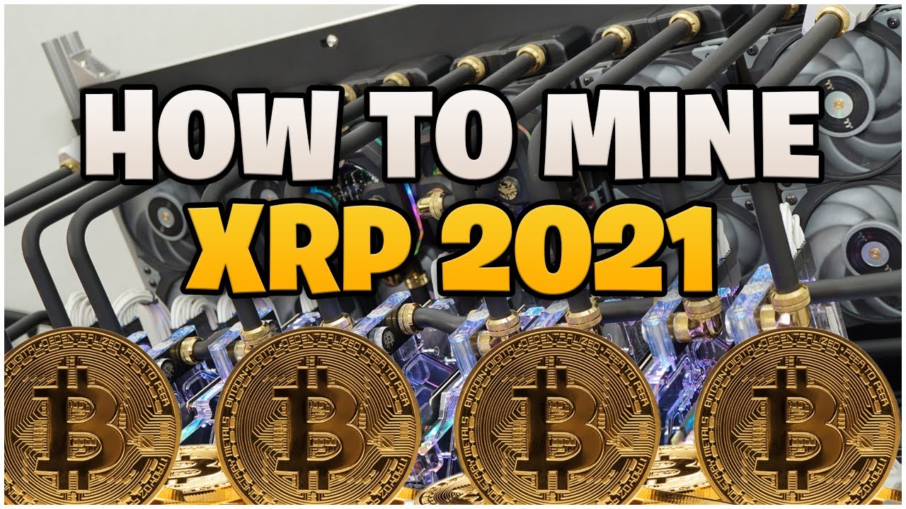 3 Ways to Start Mining XRP - bitcoinlog.fun