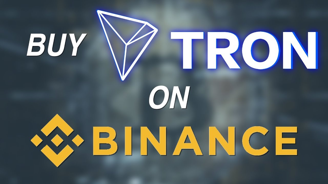 How to Buy Tron (TRX) Tokens on Binance - UseTheBitcoin