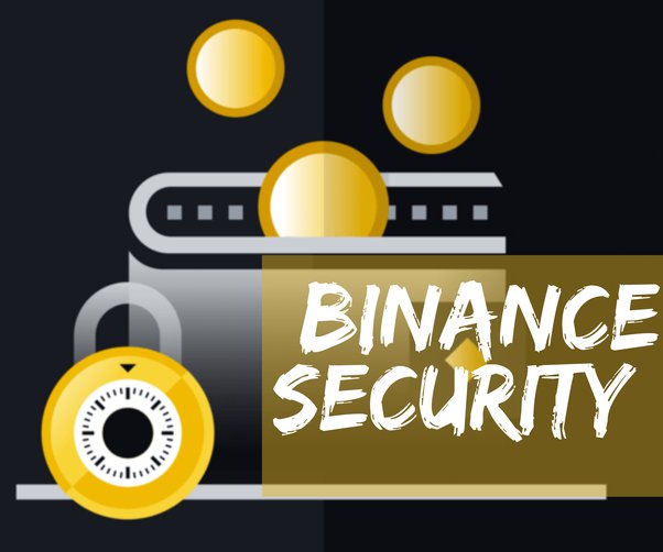 Binance Exchange Security Is Binance Still Safe?