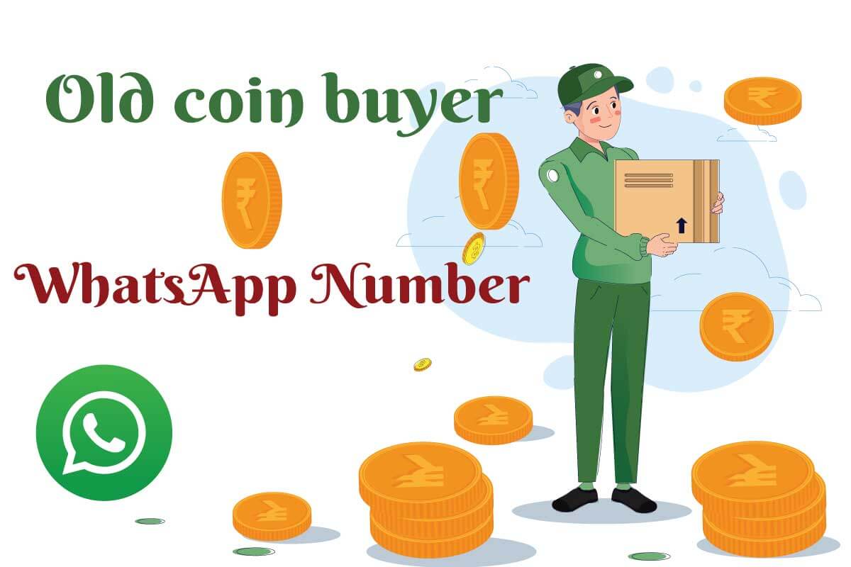 Old Coin Buyer Whatsapp Number