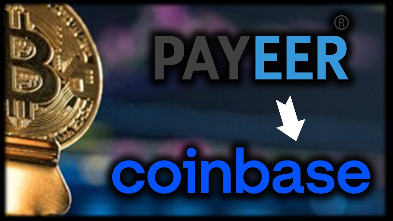 Coinbase vs Payeer Exchange () – List of Differences | Cryptowisser