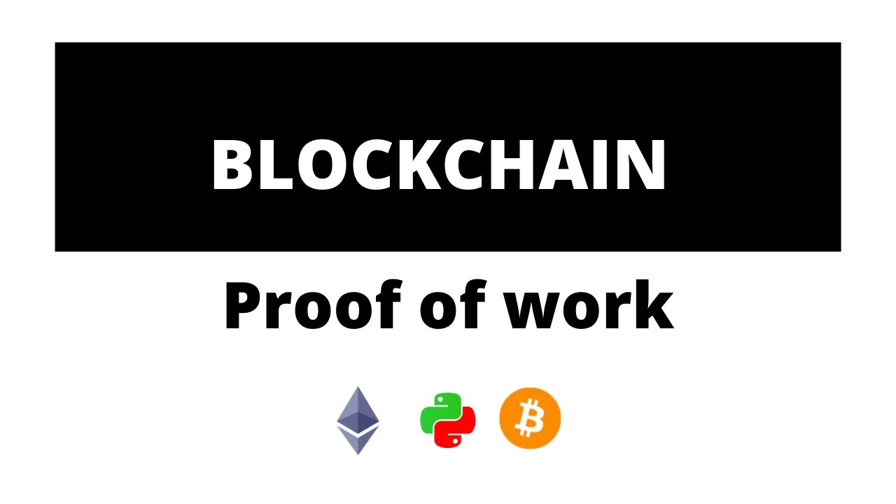 Blockchain - Proof of Work