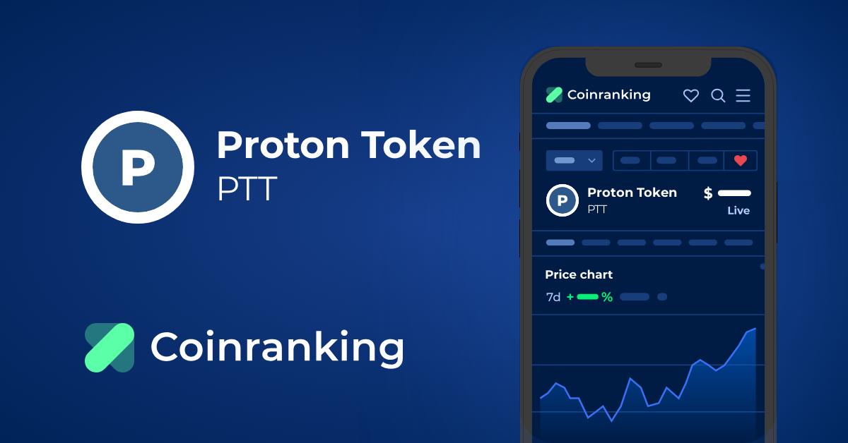 Proton (PTT) live coin price, charts, markets & liquidity