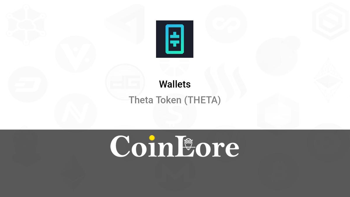 What is Theta Wallet? How to use Theta Wallet