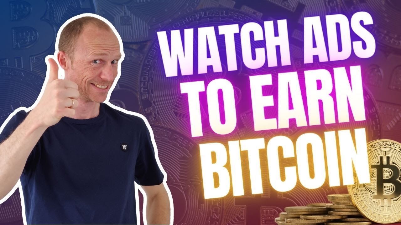 Earn Bitcoins by watching ads