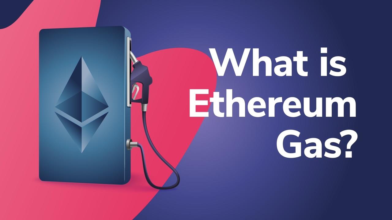 What Is Ethereum Gas? | bitcoinlog.fun